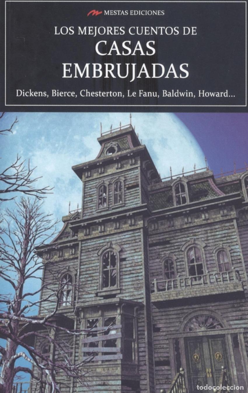 Libros: LOS MEJORES CUENTOS DE CASAS EMBRUJADAS - Dickens, Bierce, Chesterton