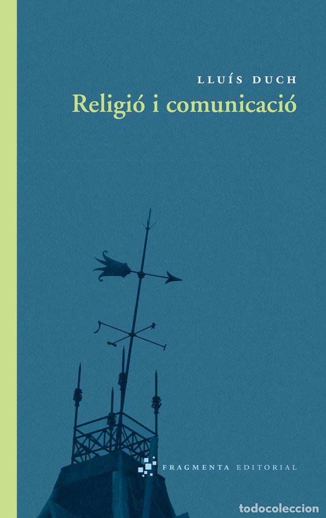 Libros: RELIGIO I COMUNICACIO - DUCH ALVAREZ, LLUIS