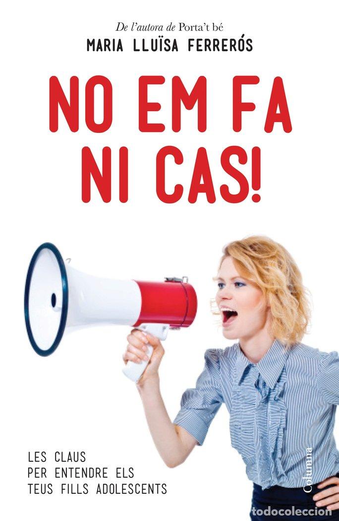 Libros: NO EM FA NI CAS! - M&ordf; LUISA FERREROS