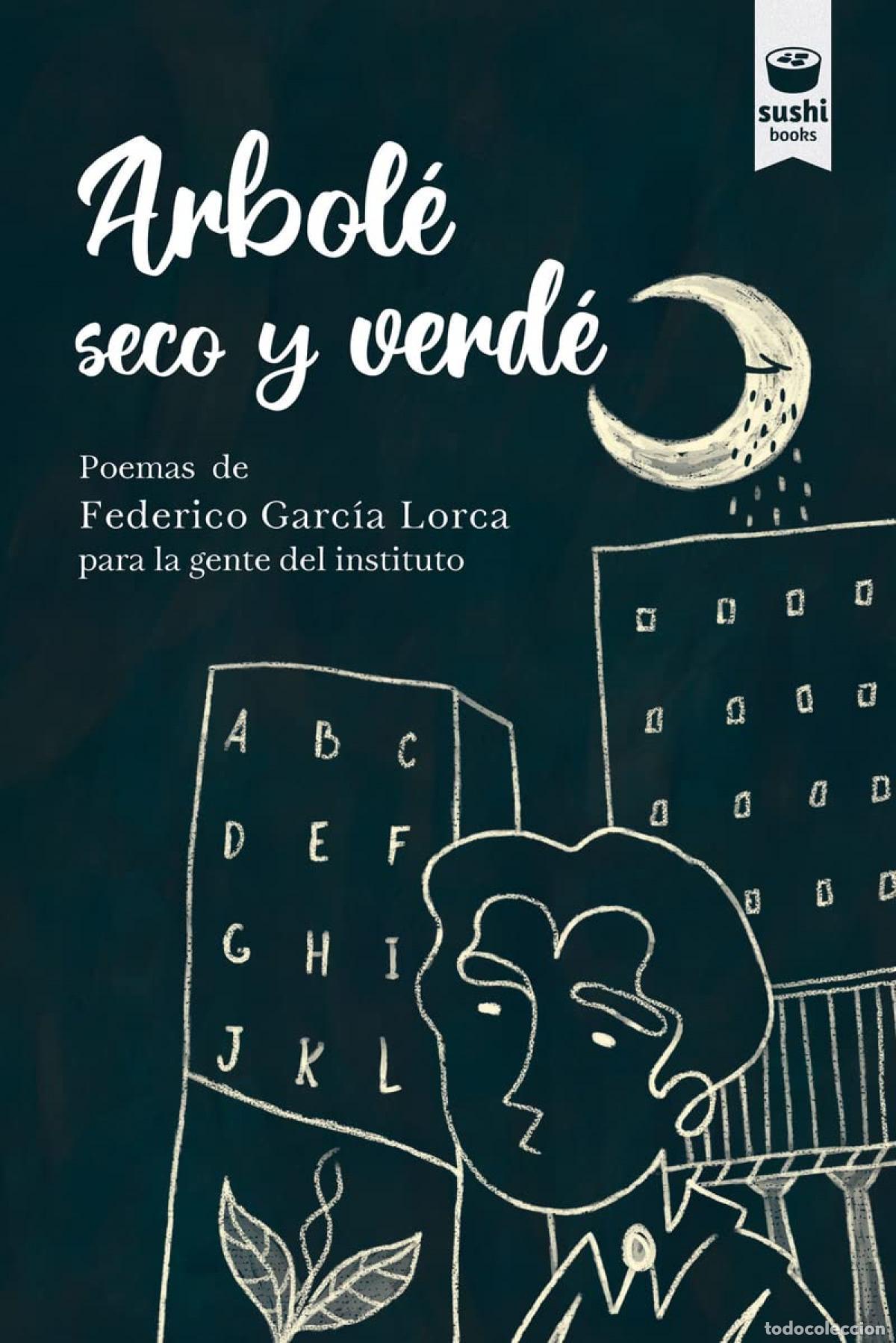 Libros: ARBOL&Eacute; SECO Y VERD&Eacute; - GARC&Iacute;A LORCA, FEDERICO