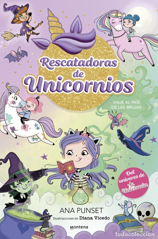 Livros: RESCATADORAS DE UNICORNIOS 3 - VIAJE AL PA&Iacute;S DE LAS BRUJAS - Punset, Ana