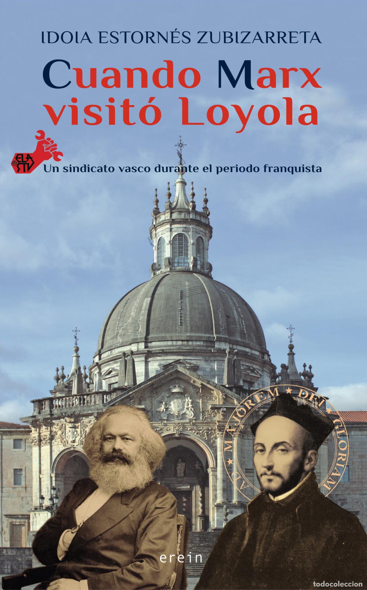 Livros: CUANDO MARX VISIT&Oacute; LOYOLA - Idoia Estorn&eacute;s Zubizarreta