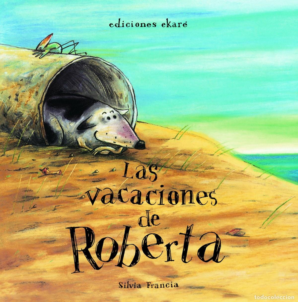 Libros: LAS VACACIONES DE ROBERTA - Francia, Silvia