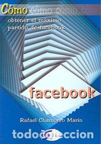 Libros: FACEBOOK - CHAMORRO MARIN, RAFAEL