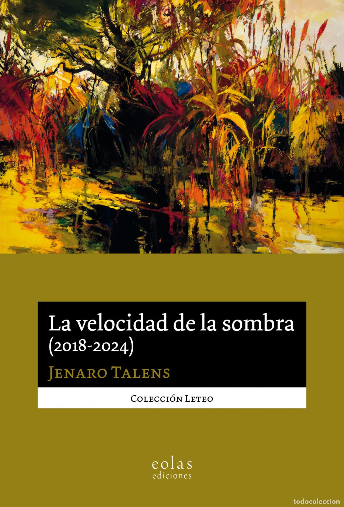 Livros: LA VELOCIDAD DE LA SOMBRA (2018-2024) - Jenaro Talens Carmona