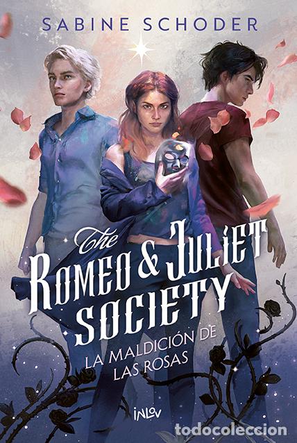 Libros: THE ROMEO JULIET SOCIETY 1. LA MALDICI&Oacute;N DE LAS ROSAS - SCHODER, SABINE