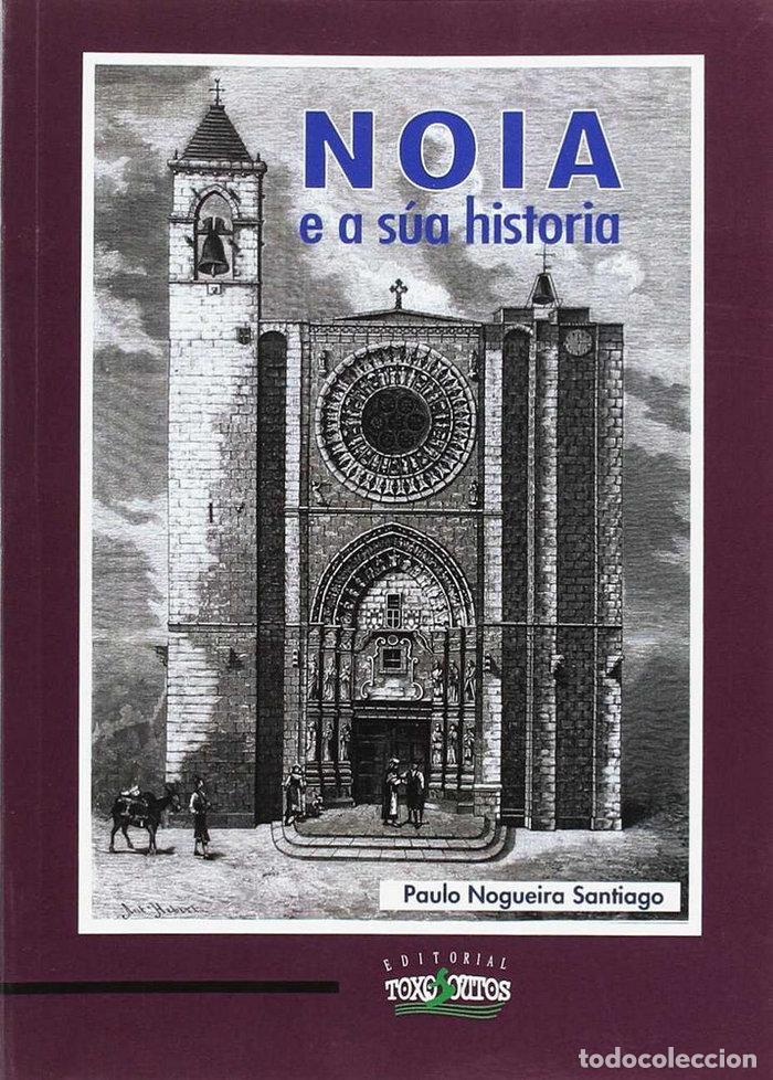Livres: NOIA E A SUA HISTORIA - NOGUEIRA SANTIAGO, PAULO