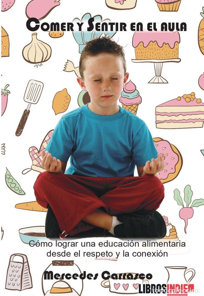 Libros: COMER Y SENTIR EN EL AULA - CARRASCO, MERCEDES