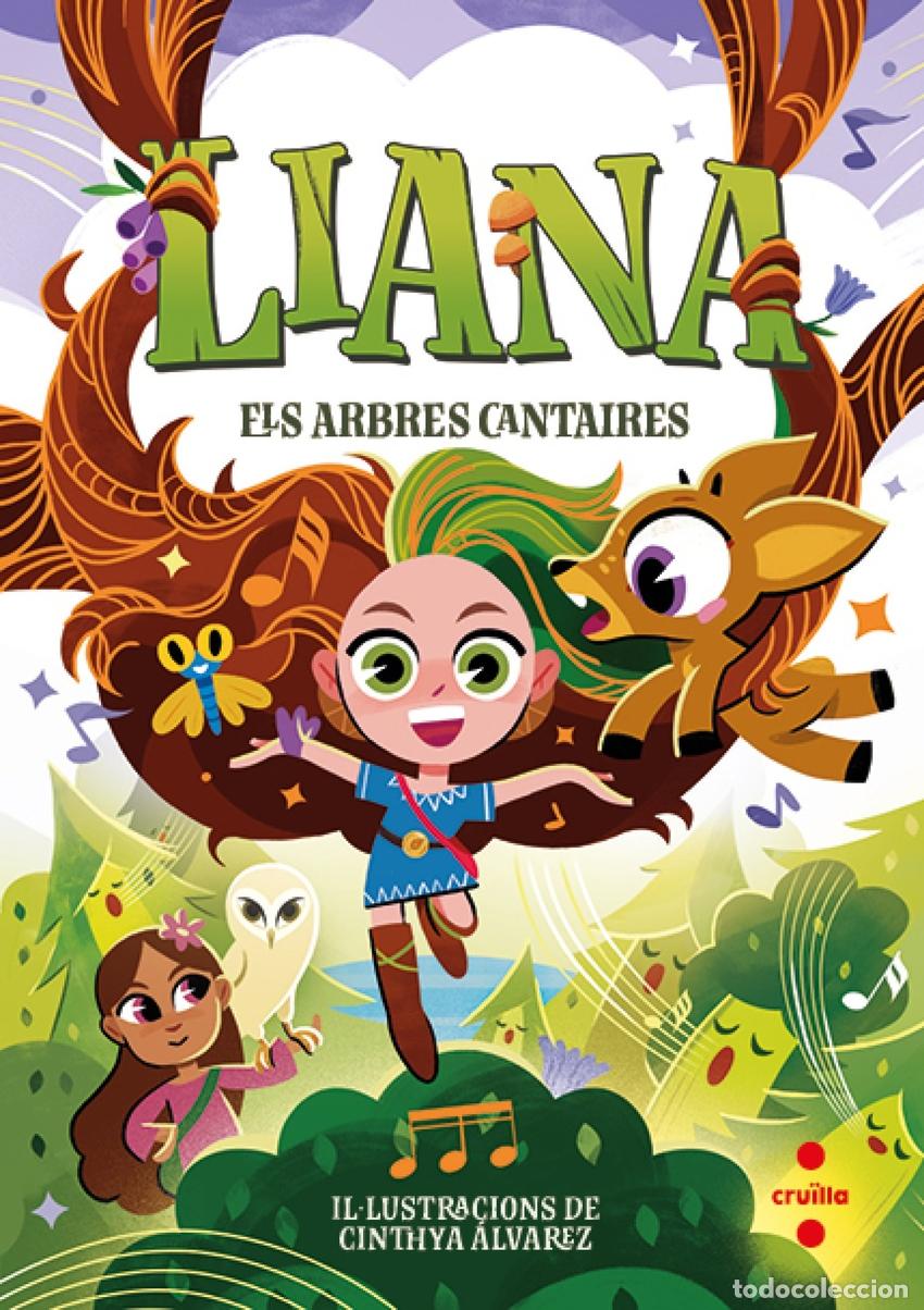 Libros: LIANA 2: ELS ARBRES CANTAIRES - Manso Munn&eacute;, Anna
