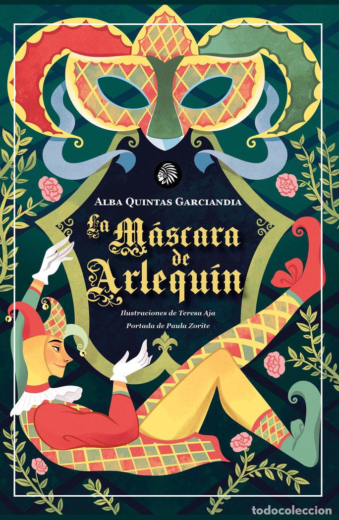 Libri: LA MASCARA DE ARLEQUIN - QUINTAS GARCIANDIA, ALBA