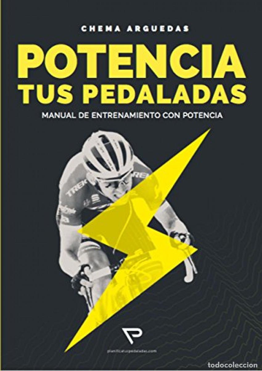 Libros: POTENCIA TUS PEDALADAS - Arguedas Lozano, JOSE MAR&Iacute;A