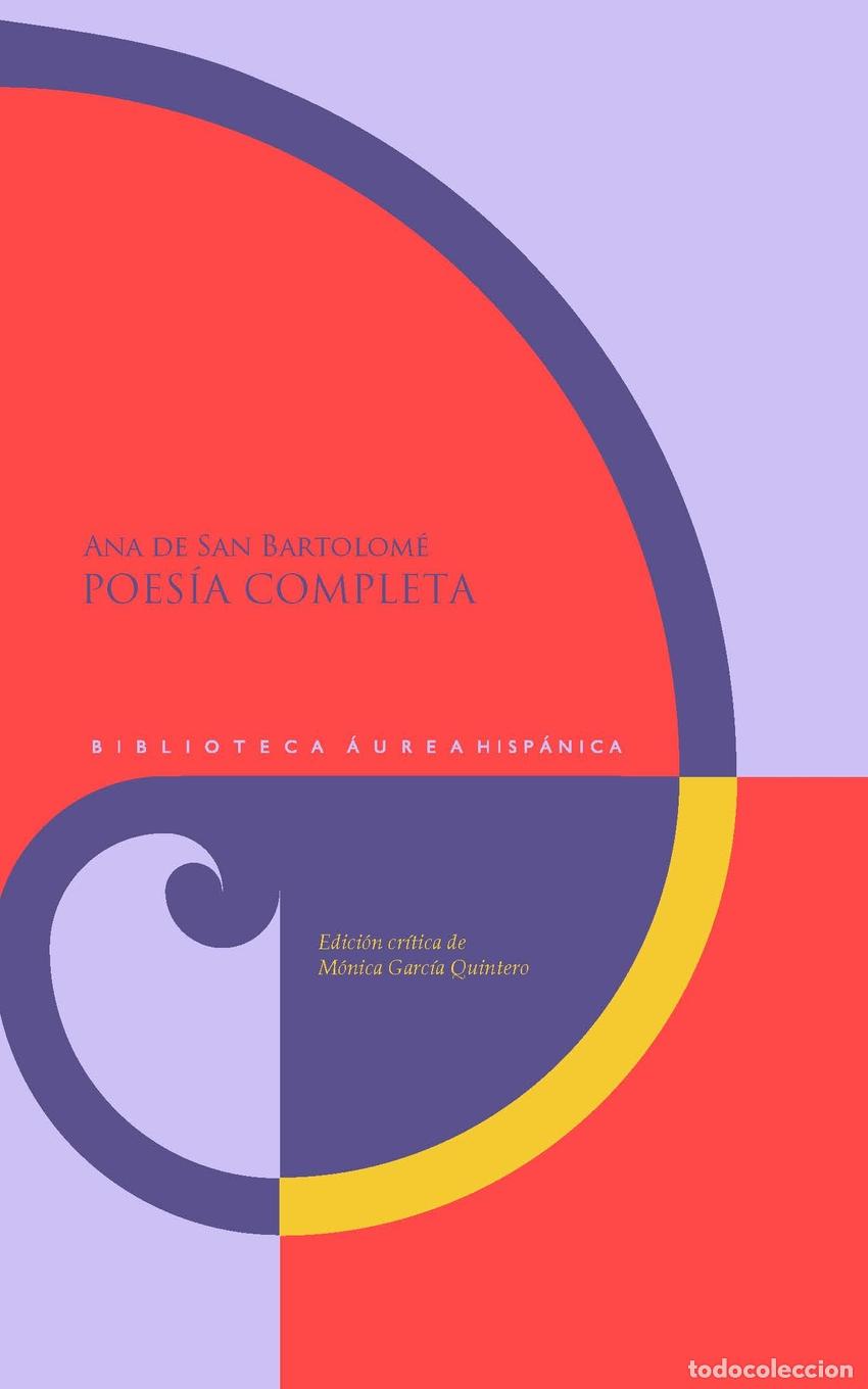 Livros: POES&Iacute;A COMPLETA - Ana de San Bartolom&eacute;