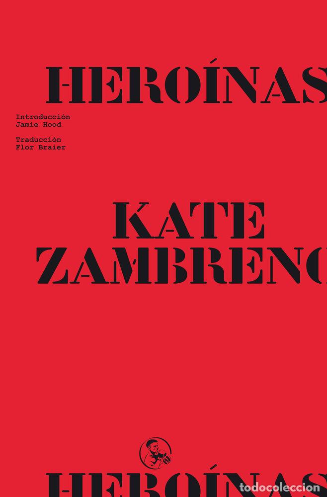 books: HEROINAS - ZAMBRENO, KATE