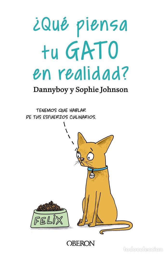 books: QUE PIENSA TU GATO EN REALIDAD - DANNYBOY