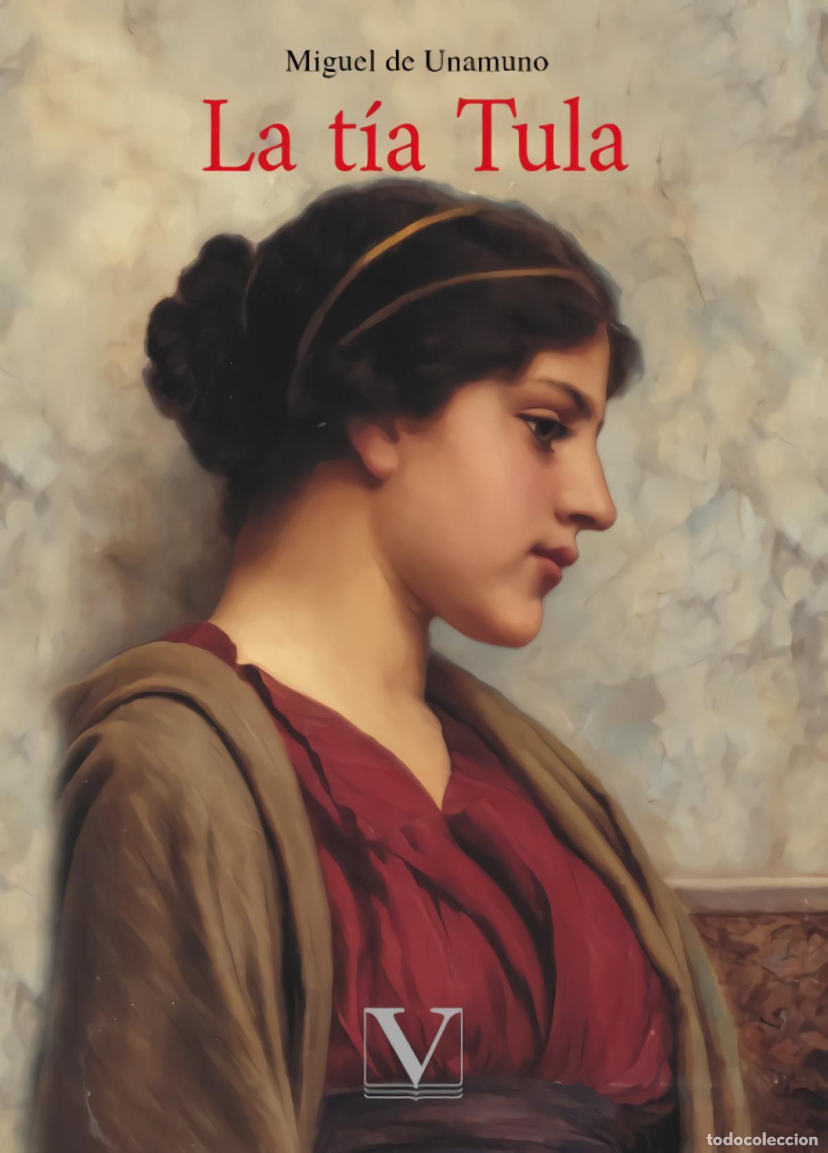 Libros: LA T&Iacute;A TULA - Unamuno, Miguel De