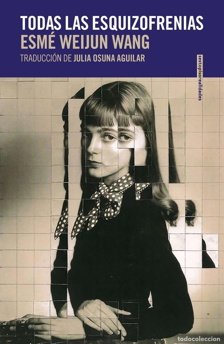 Livros: TODAS LAS ESQUIZOFRENIAS - Weijun Wang, Esm&eacute;