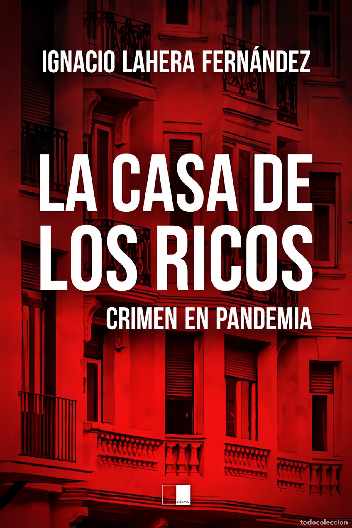 Livros: LA CASA DE LOS RICOS - Lahera Fern&aacute;ndez, Ignacio