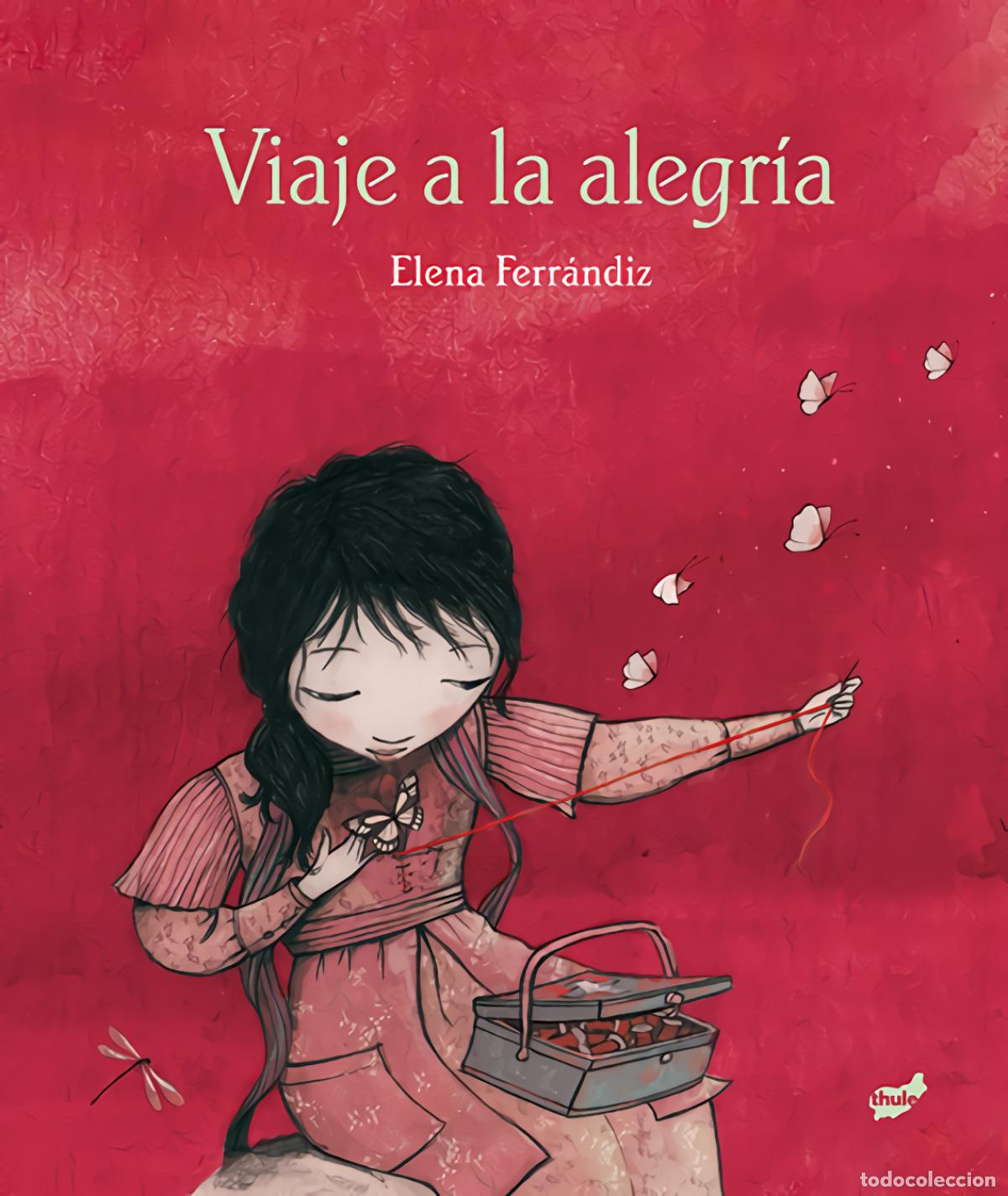 Livros: VIAJE A LA ALEGR&Iacute;A - Ferr&aacute;ndiz Rueda, Elena