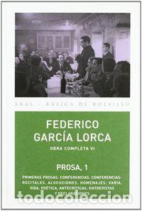 Libros: OBRA COMPLETA VI PROSA 1 - GARCIA LORCA, FEDERICO