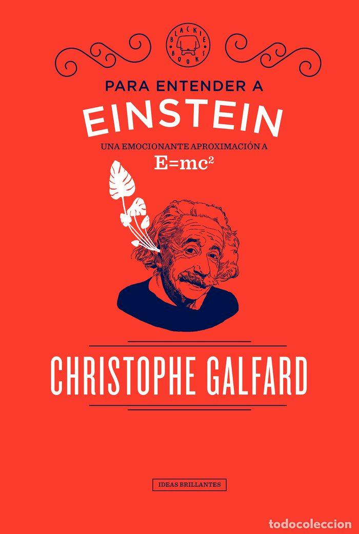 Libros: ENTIENDE A EINSTEIN - GALFARD, CHRISTOPHE
