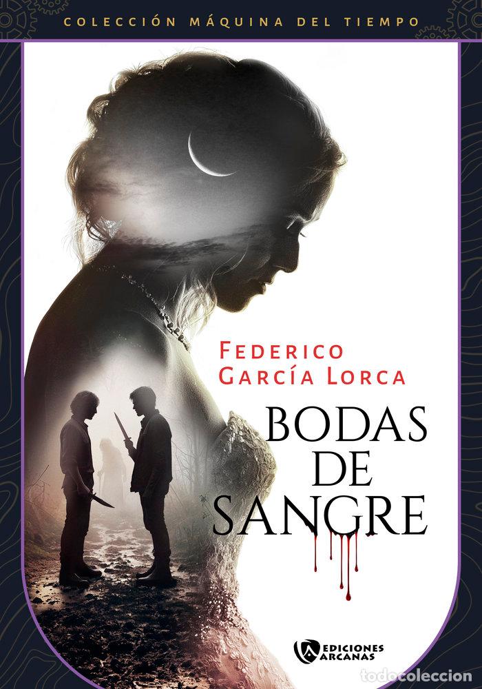 Libros: BODAS DE SANGRE VERSION REVISADA Y FIJADA - GARCIA LORCA, FEDERICO