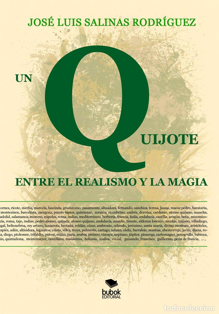 Libros: UN QUIJOTE ENTRE EL REALISMO Y LA MAGIA - SALINAS, JOSE LUIS