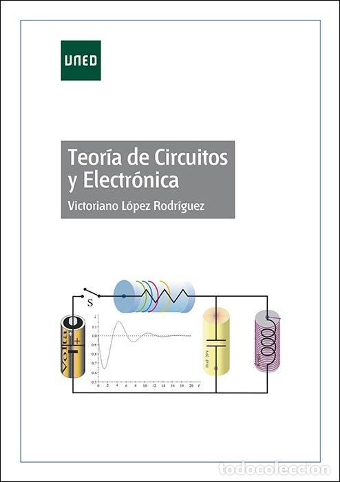 books: TEORIA DE CIRCUITOS GRADO - LOPEZ RODRIGUEZ, VICTORIANO