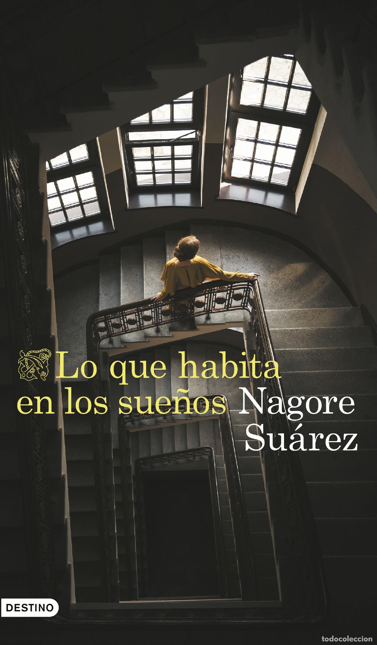books: LO QUE HABITA EN LOS SUE&Ntilde;OS - Su&aacute;rez, Nagore