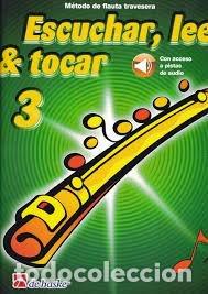 Libros: ESCUCHAR LEER Y TOCAR 3 FLAUTA TRAVESERA - AA.VV