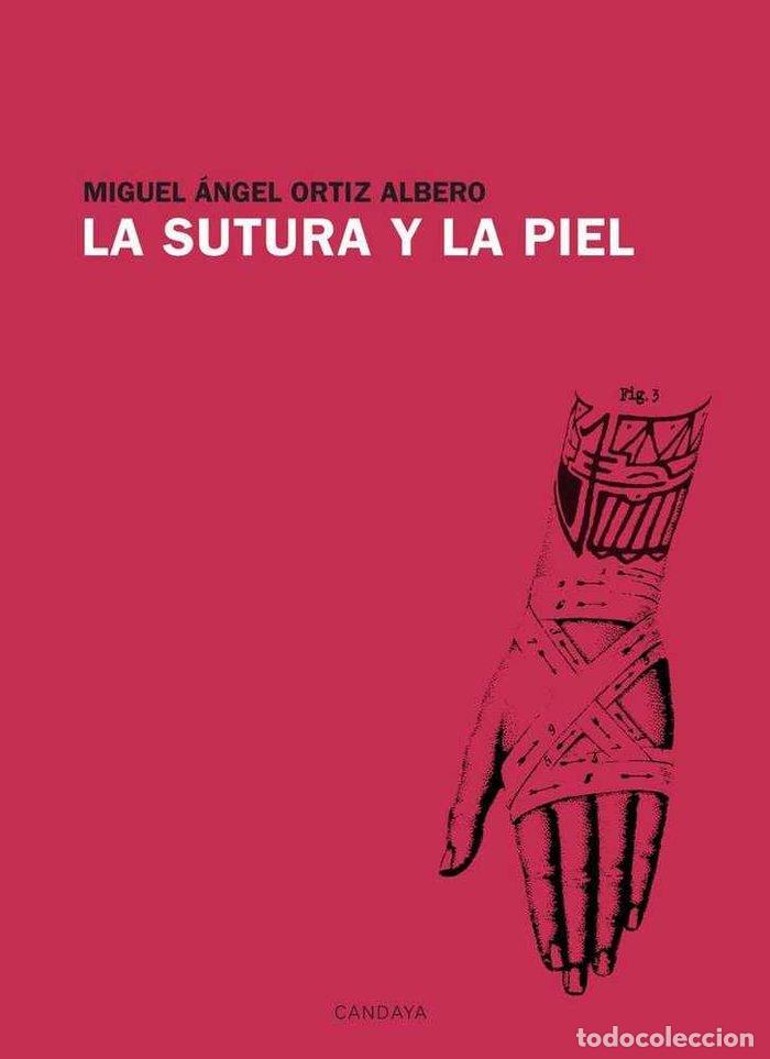 Livres: SUTURA Y LA PIEL,LA - ORTIZ ALBERO, MIGUEL ANGEL