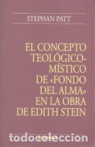 Libri: CONCEPTO TEOLOGICO MISTICO DE FONDO DEL ALMA,EL - PATT, STEPHAN