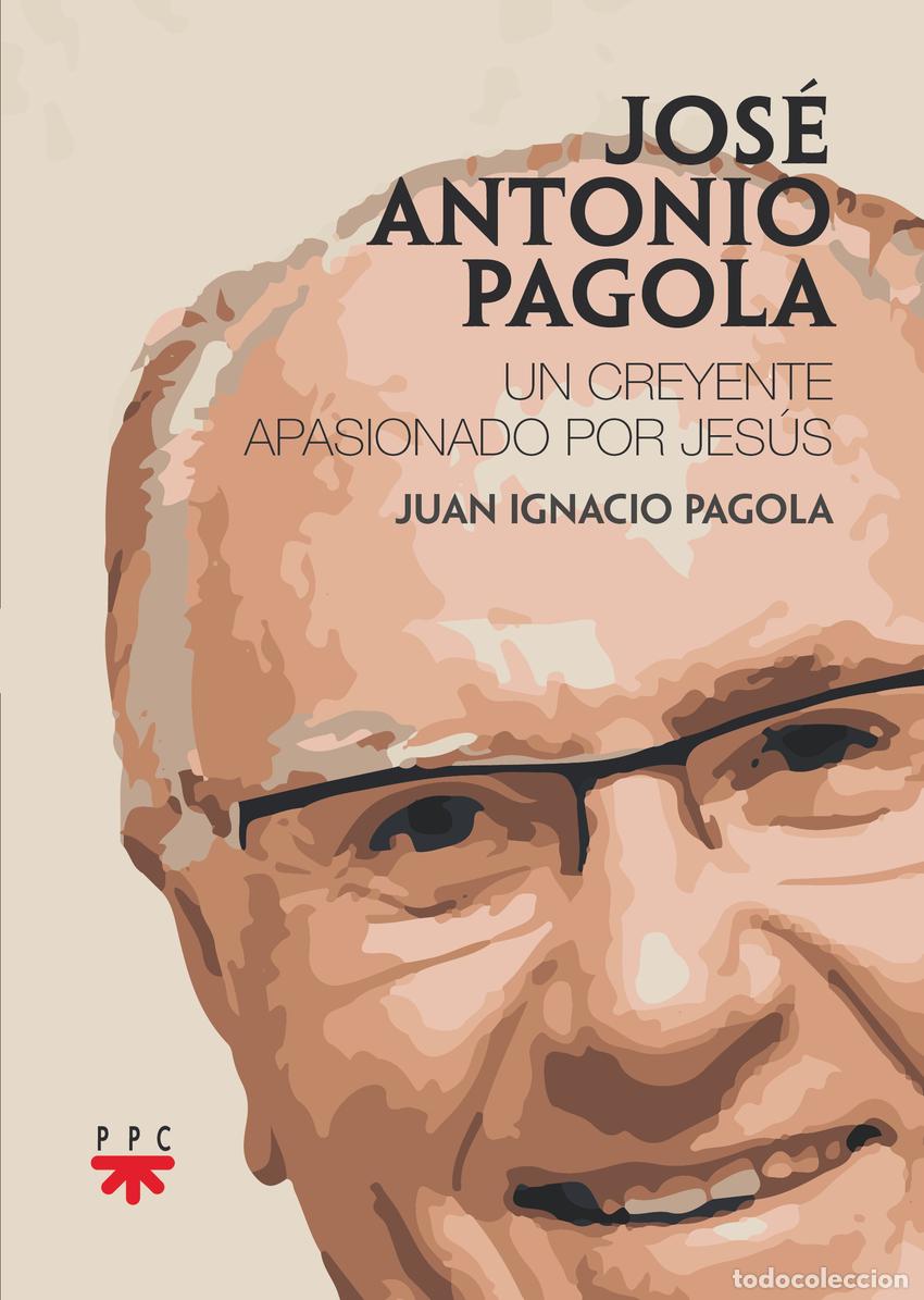 Libros: JOS&Eacute; ANTONIO PAGOLA - Pagola Elorza, Jos&eacute; Antonio