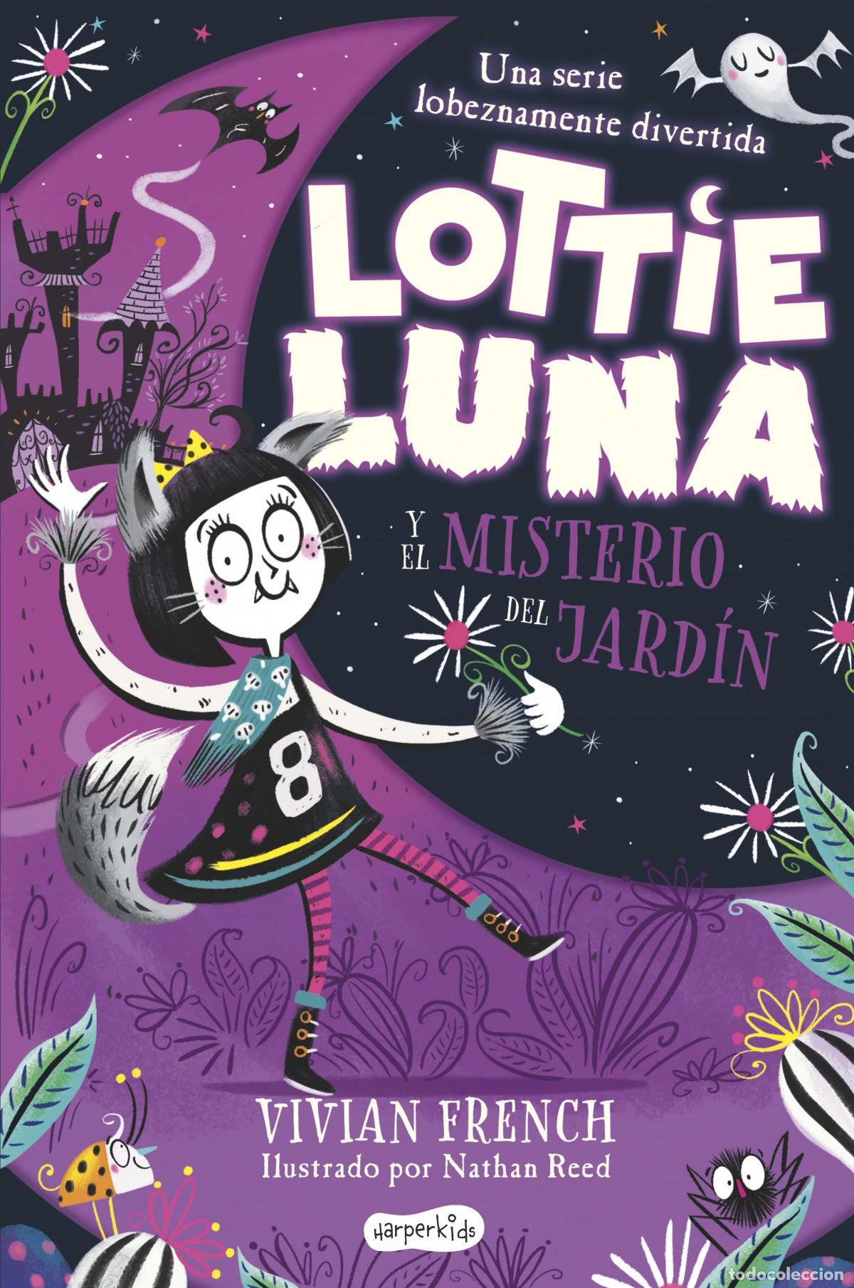 books: LOTTIE LUNA Y EL MISTERIO DEL JARD&Iacute;N - French, Vivian