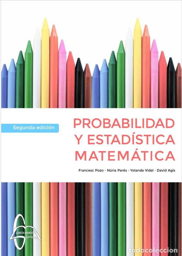 Libros: PROBABILIDAD Y ESTAD&Iacute;STICA MATEM&Aacute;TICA.-2ED - FRANCESC POZO