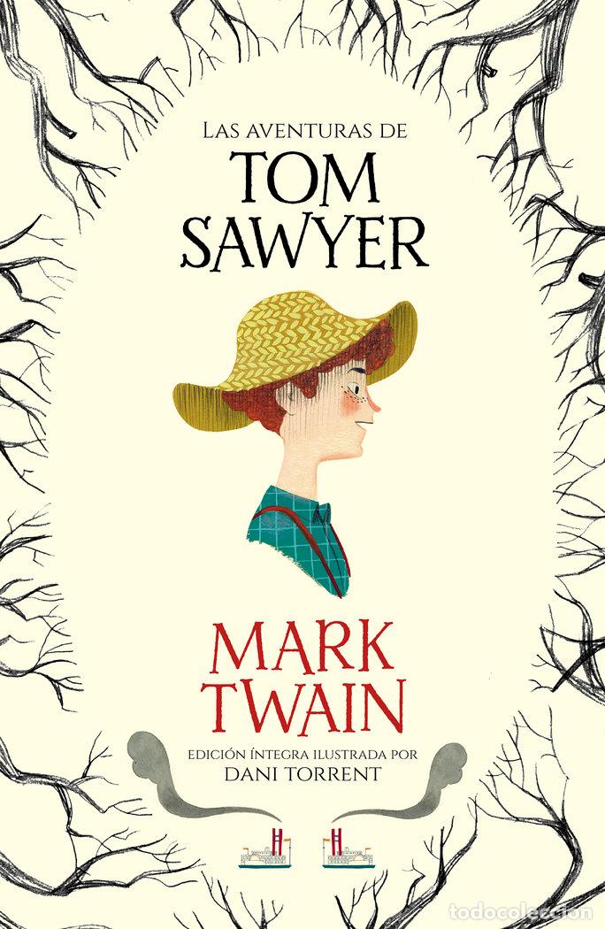 Libros: AVENTURAS DE TOM SAWYER (COLECCION ALFAGUARA CLASICOS),LAS - MARK TWAIN
