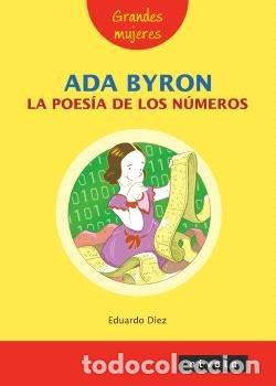 Libros: ADA BYRON LA POESIA DE LOS NUMEROS - EDUARDO DIEZ