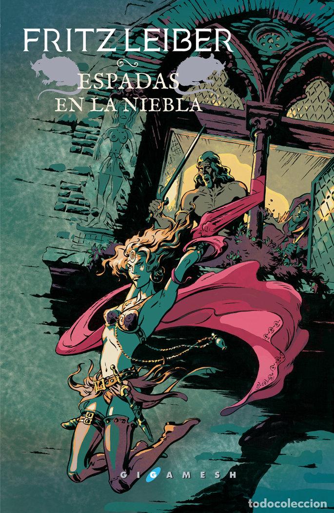 Libros: ESPADAS EN LA NIEBLA FAFHRD Y EL RATONERO GRIS 3 - LEIBER, FRITZ