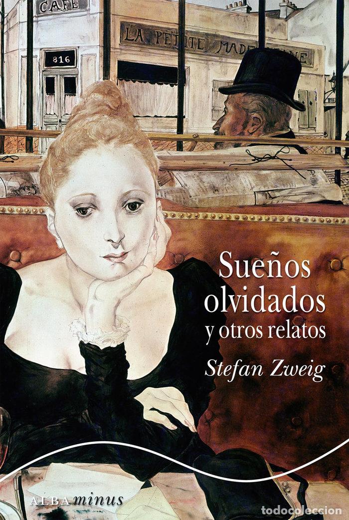 Libros: SUE&Ntilde;OS OLVIDADOS Y OTROS RELATOS - Zweig, Stefan