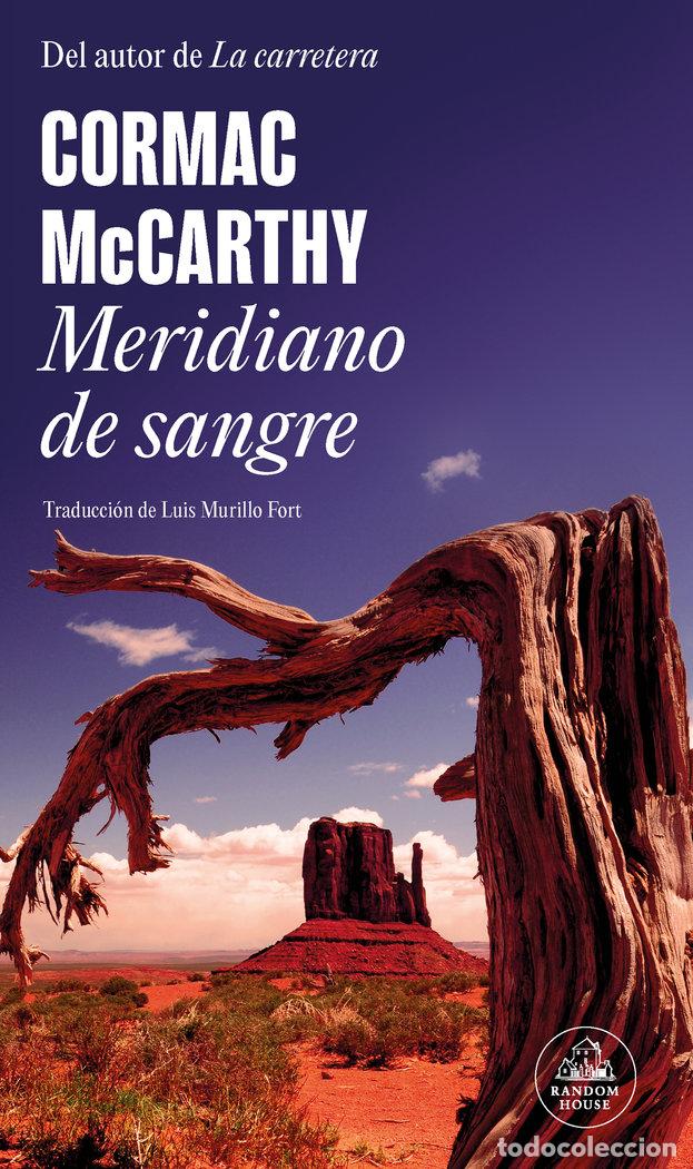 Libros: MERIDIANO DE SANGRE - MCCARTHY, CORMAC