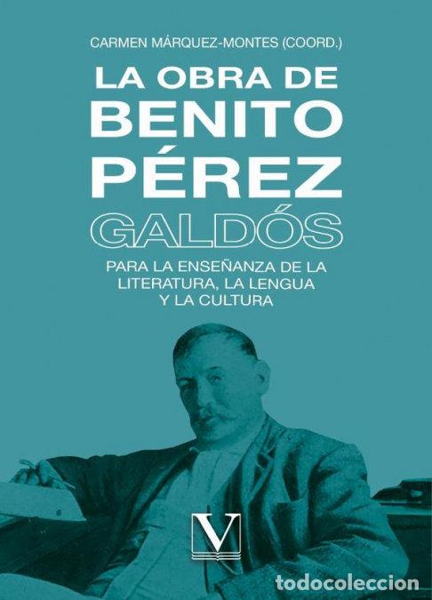Libros: LA OBRA DE BENITO PEREZ GALDOS - .