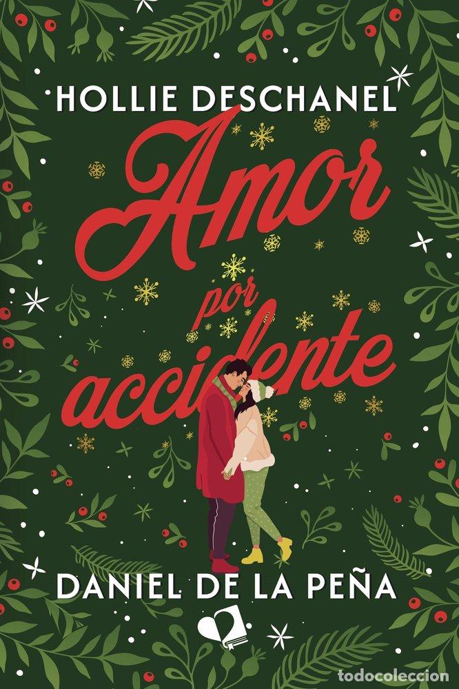 books: AMOR POR ACCIDENTE - HOLLIE DESCHANEL