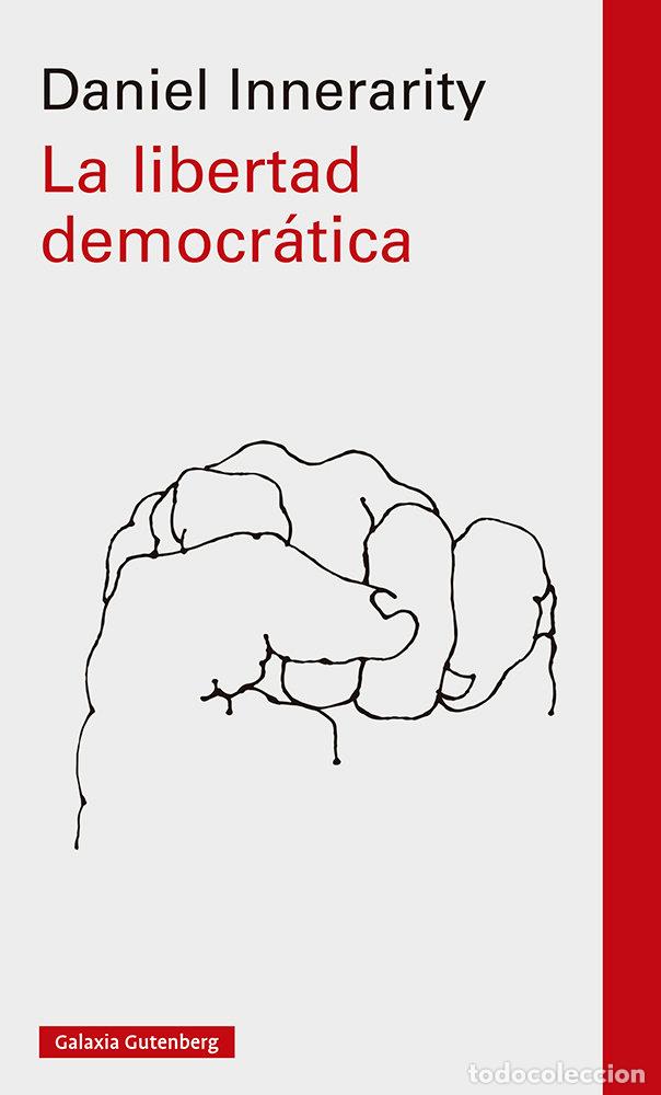 Libros: LA LIBERTAD DEMOCRATICA - INNERARITY, DANIEL