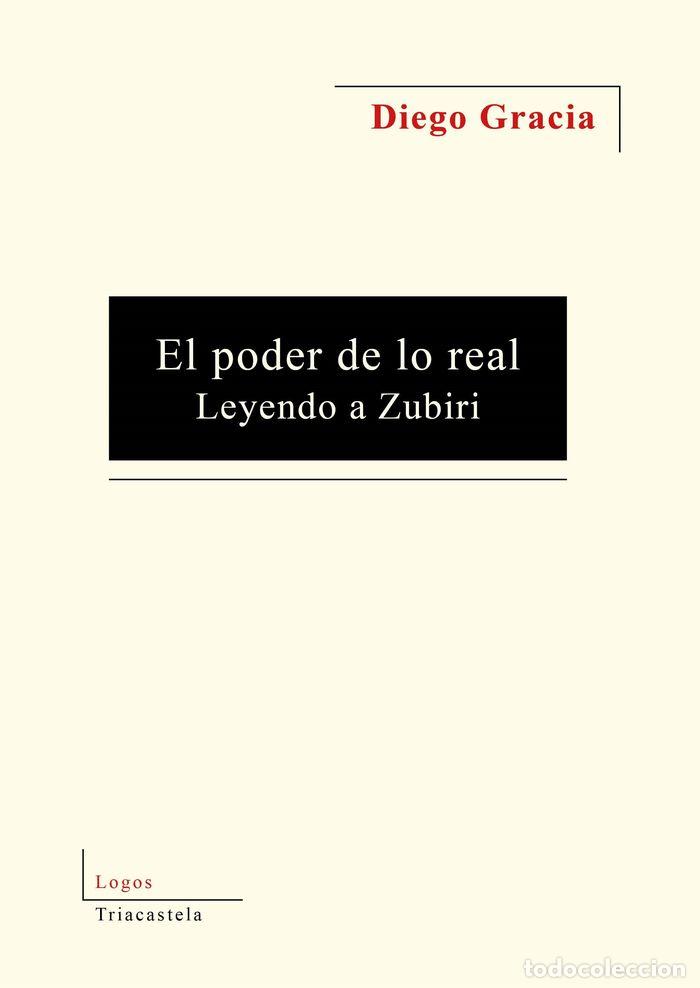 Libros: PODER DE LO REAL LEYENDO A ZUBIRI,EL - GRACIA, DIEGO