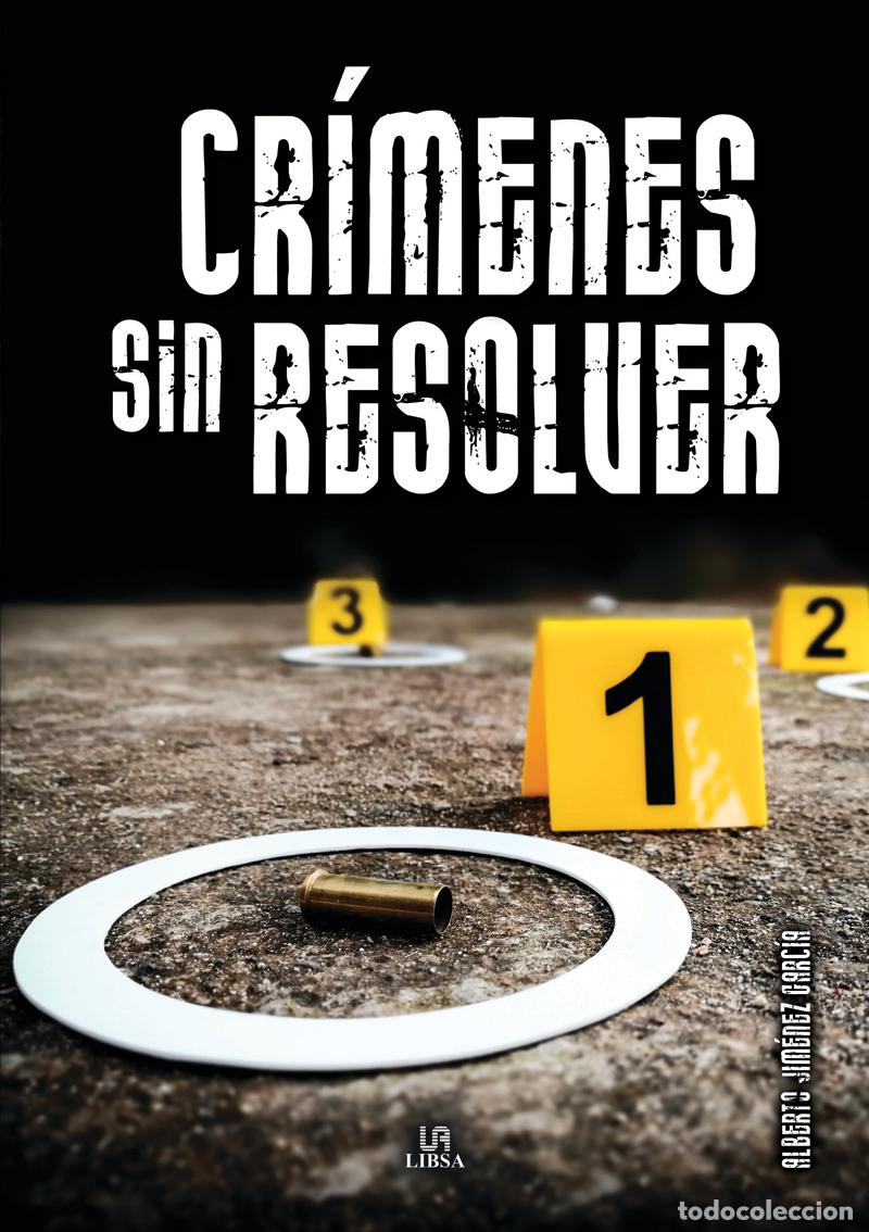 B&uuml;cher: CR&Iacute;MENES SIN RESOLVER - Jim&eacute;nez Garc&iacute;a, Alberto