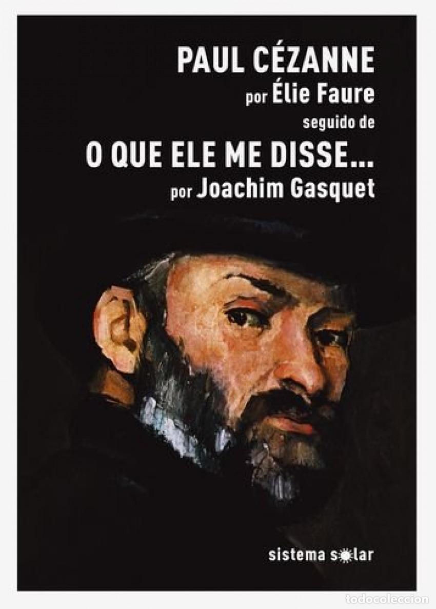 B&uuml;cher: (PORT).PAUL CEZANNE SEGUIDO DE O QUE ELE ME DISSE - Faure, Elie