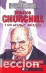 Libros: WINSTON CHURCHILL Y SUS GRANDES BATALLAS - MACDONALD, ALAN