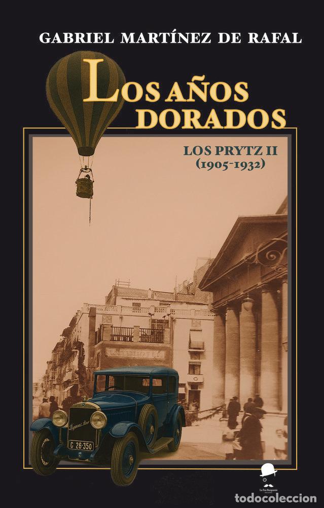 Livros: LOS A&Ntilde;OS DORADOS - MARTINEZ DE RAFAL, GABRIEL