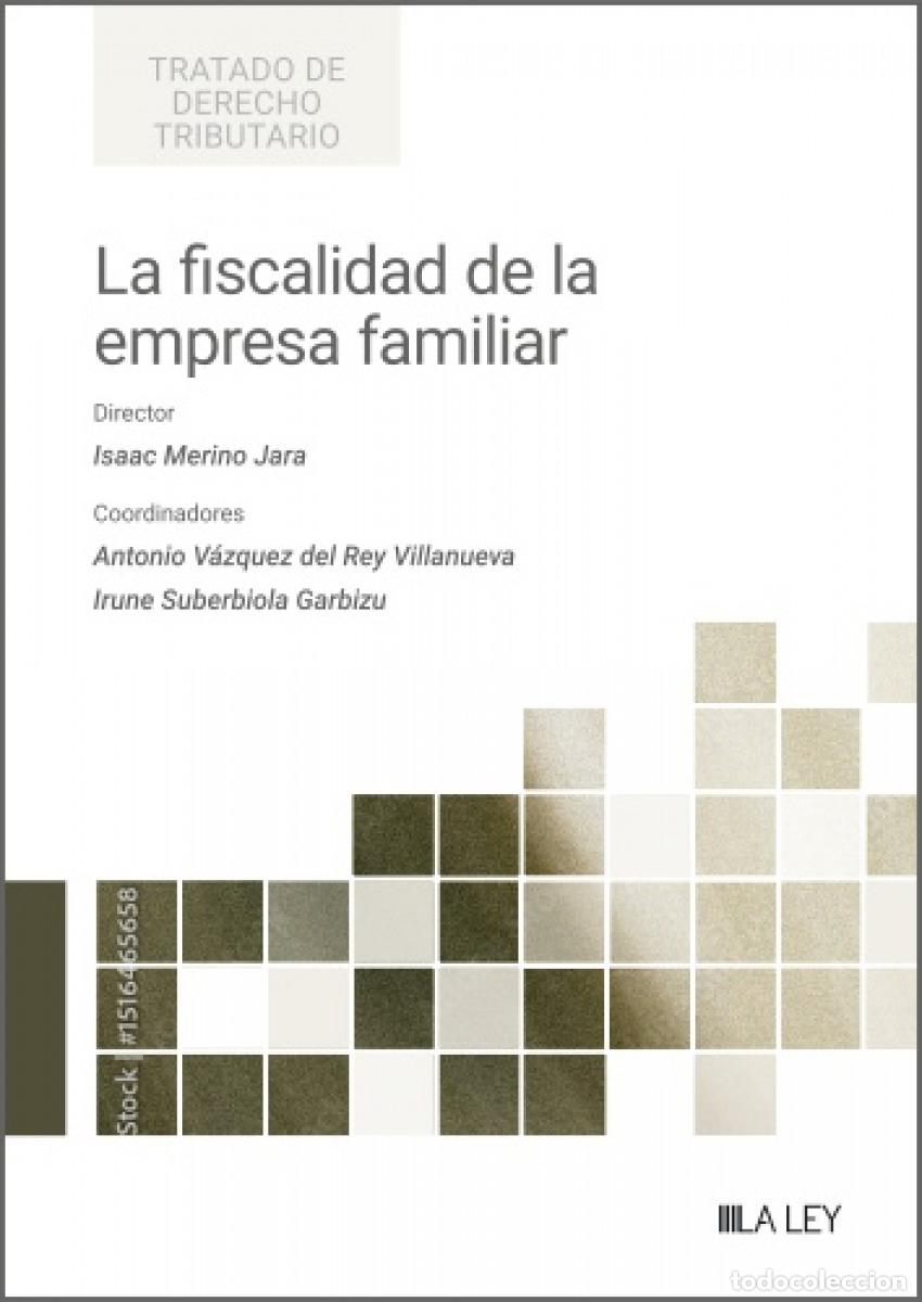 Livres: LA FISCALIDAD DE LA EMPRESA FAMILIAR - MERINO JARA, ISAAC