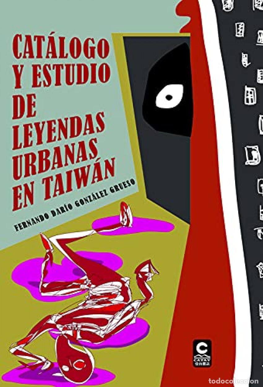 Livros: CATALOGO Y ESTUDIO DE LEYENDAS URBANAS EN TAIWAN - Gonzalez Grueso, Fernando Dario