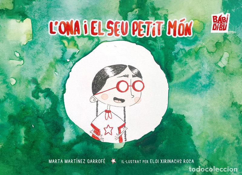 Libros: LONA I EL SEU PETIT MON (CAT) - MARTINEZ GARROFE, MARTA